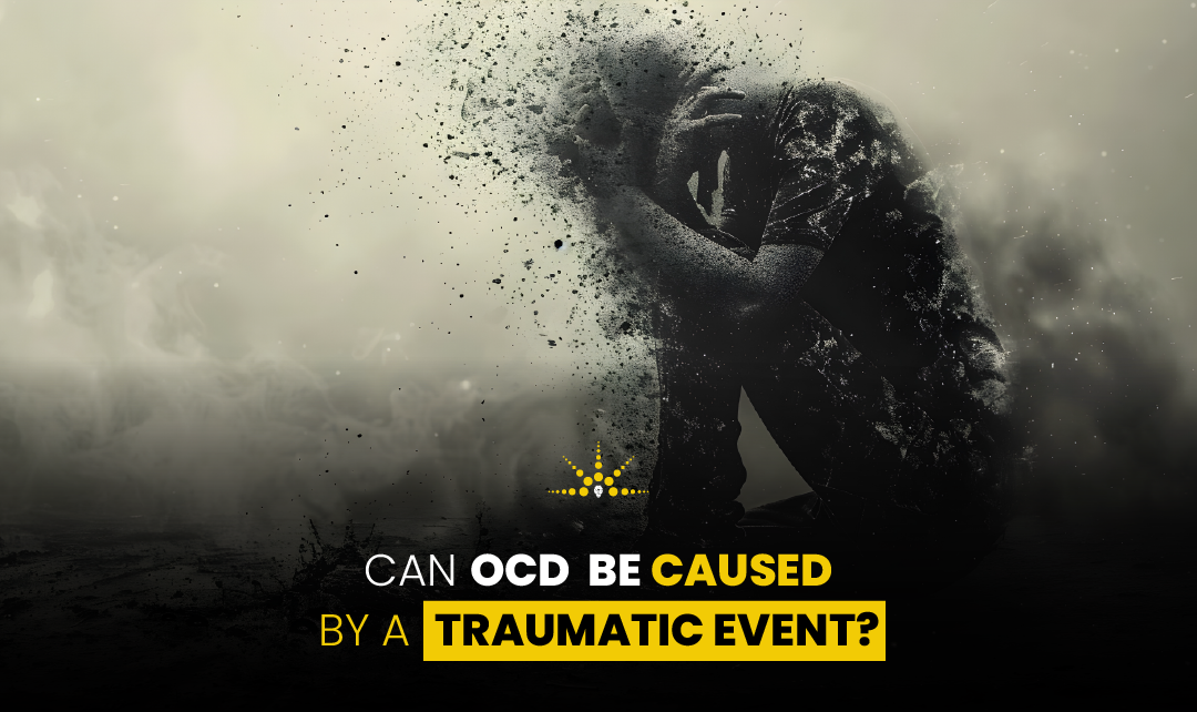 Can OCD Be Caused by a Traumatic Event