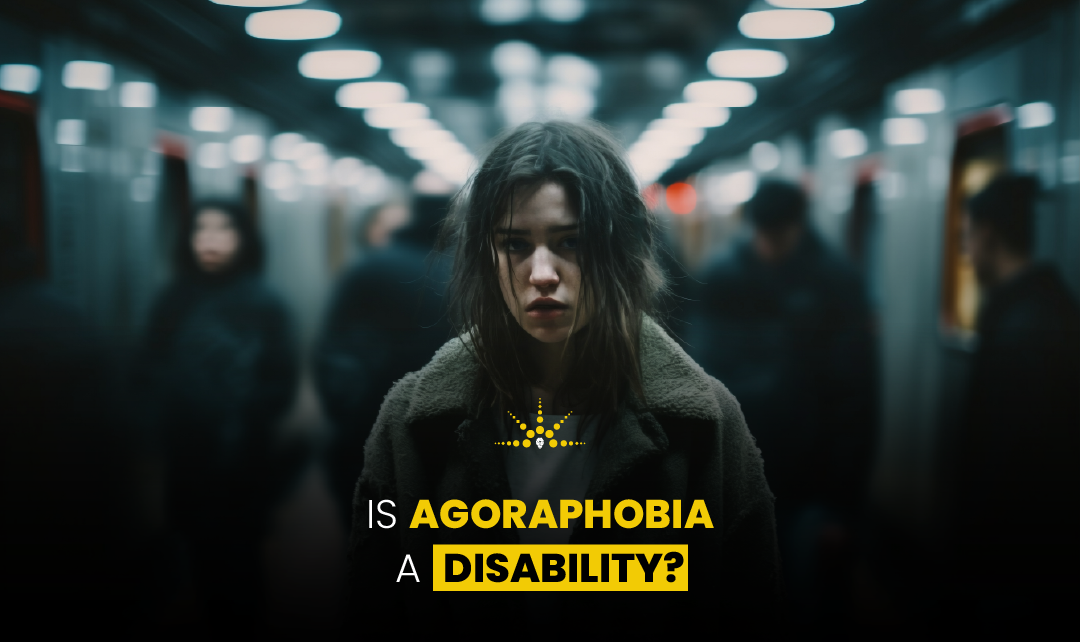 Is Agoraphobia a Disability